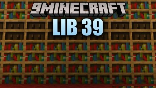 Lib 39 Mod (1.21.11, 1.20.1) - Keep Your Custom Addons Running Without Conflicts