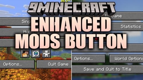 Enhanced Mods Button 9minecraft Mod (26.3) – Quickly Open Mod Lists