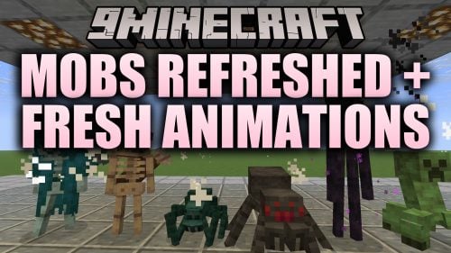 Mobs Refreshed + Fresh Animations 9minecraft Resource Pack (26.3) – Refreshed Mobs That Actually Move