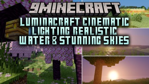 LuminaCraft Cinematic Lighting Realistic Water & Stunning Skies Shaders (26.3, 1.20.1)