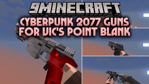 Cyberpunk 2077 Guns for Vic’s Point Blank Data Pack (1.21.11, 1.20.1)
