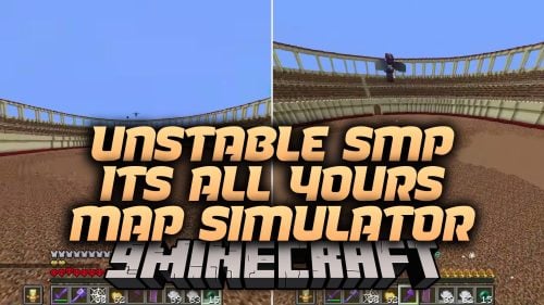 Unstable Smp Its All Yours Map Simulator Map
