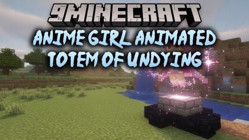 Anime Girl Animated Totem of Undying Resource Pack (26.3, 26.1.2)