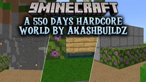 A 550 Days Hardcore World by Akashbuildz Map (26.x)
