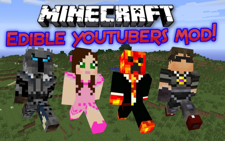 Edible Youtubers Mod 1