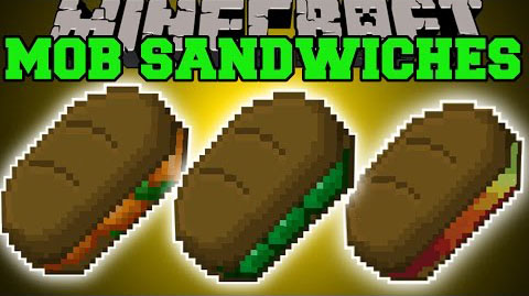 Mob Sandwiches Mod 1.7.10 1