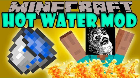 Hot Water Mod 1.11.2, 1.7.10 1